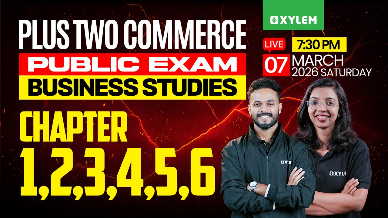 Plus Two Commerce Public Exam Business Studies | Chapters 1 To 6 | Xylem Plus Two Commerce
