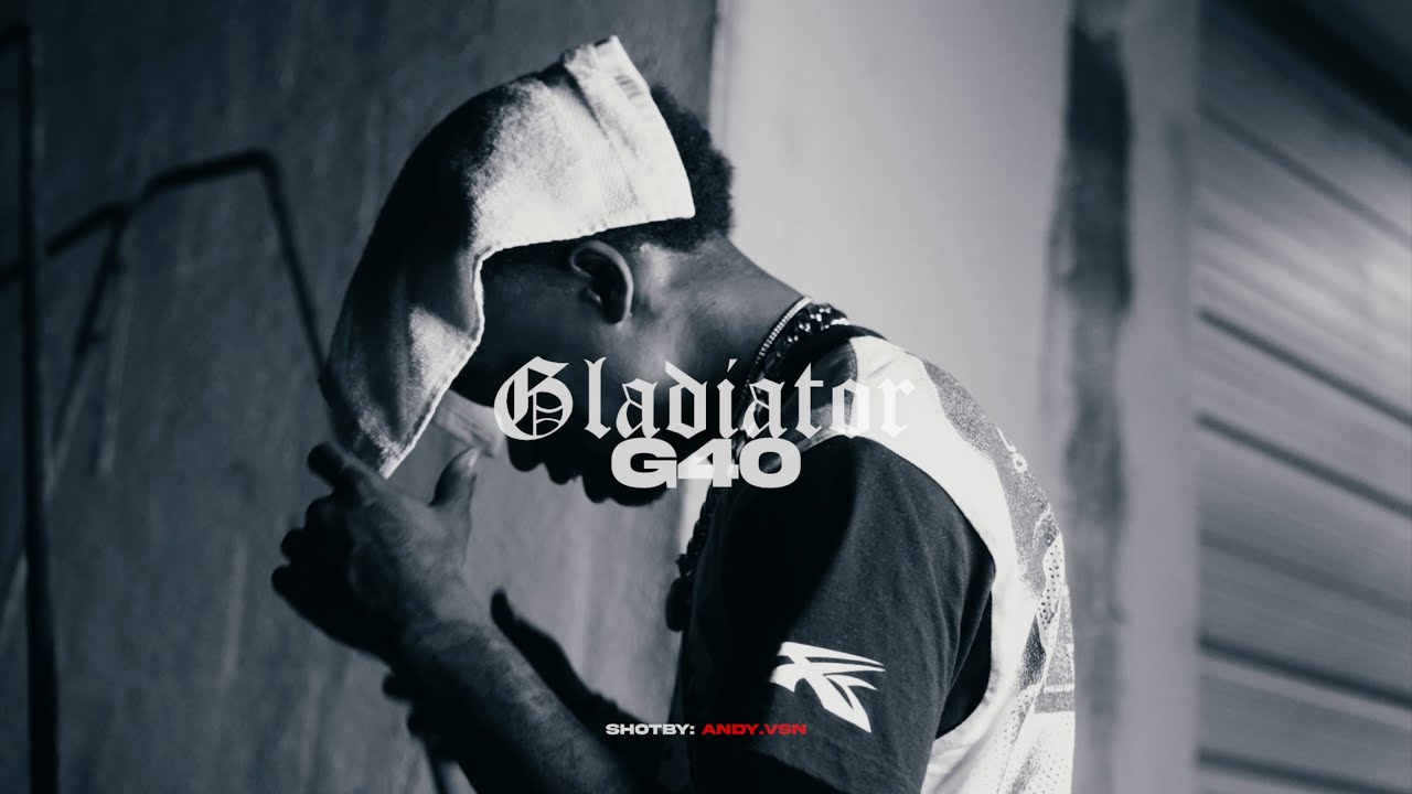 G40 - GLADIATOR (Official Music Video)