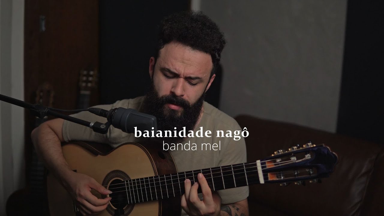 Baianidade Nagô - Banda Mel (Stefano Mota)