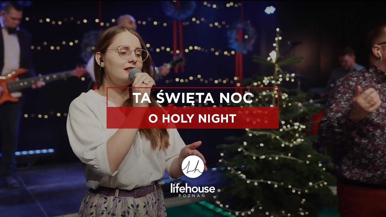 Ta Święta Noc / Pan wielki jest (O Holy Night / Great Are You Lord) polish cover | LifeHouse Poznań