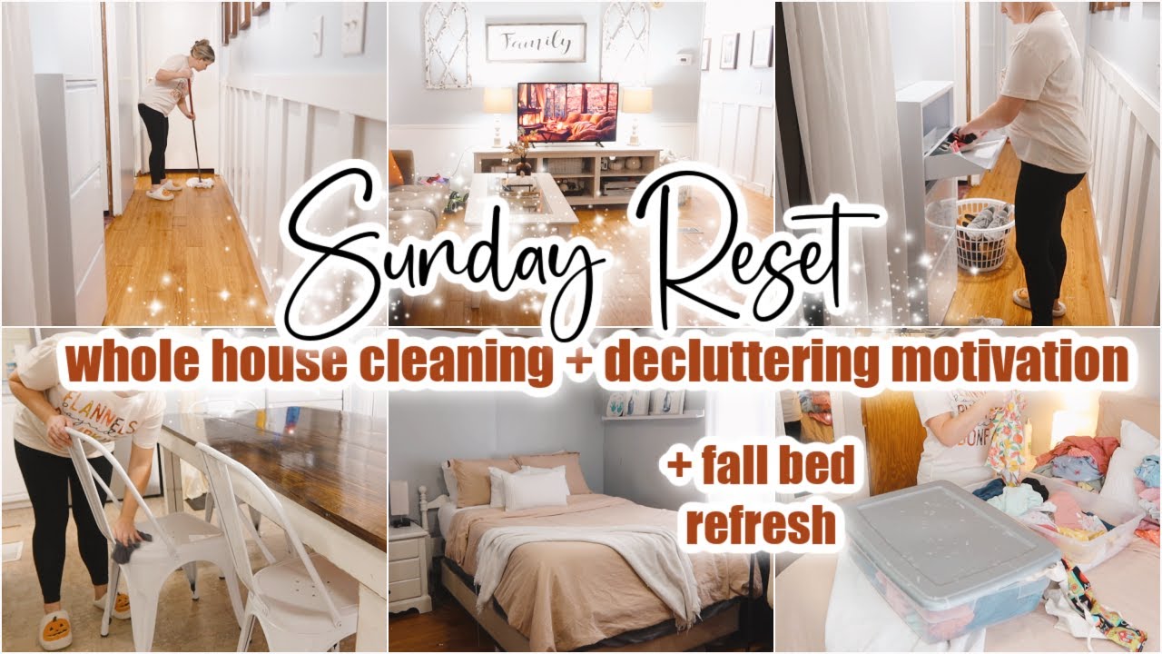 🍂🤍SUNDAY RESET \\ Whole House Clean With Me + Declutter \\ Cleaning Motivation