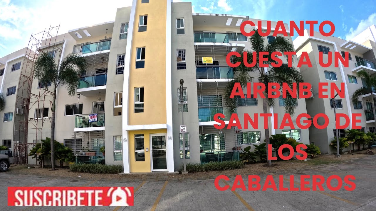 CUANTO CUESTA UN AIRBNB EN  SANTIAGO DE LOS CABALLEROS 2025.
