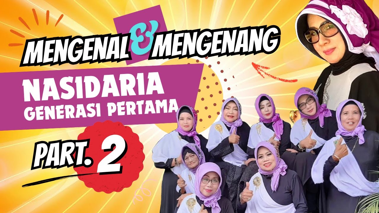 Mengenal dan Mengenang Nasidaria Generasi Pertama (part 2)
