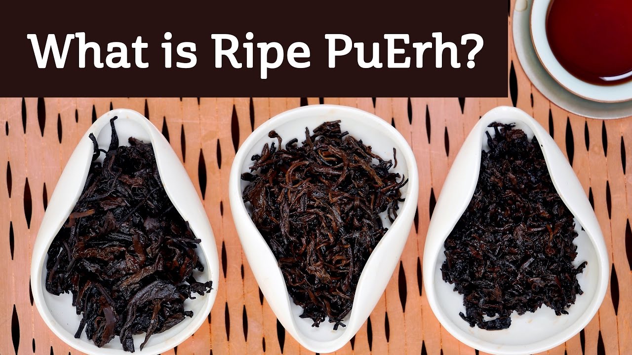 What is Ripe PuErh Tea?