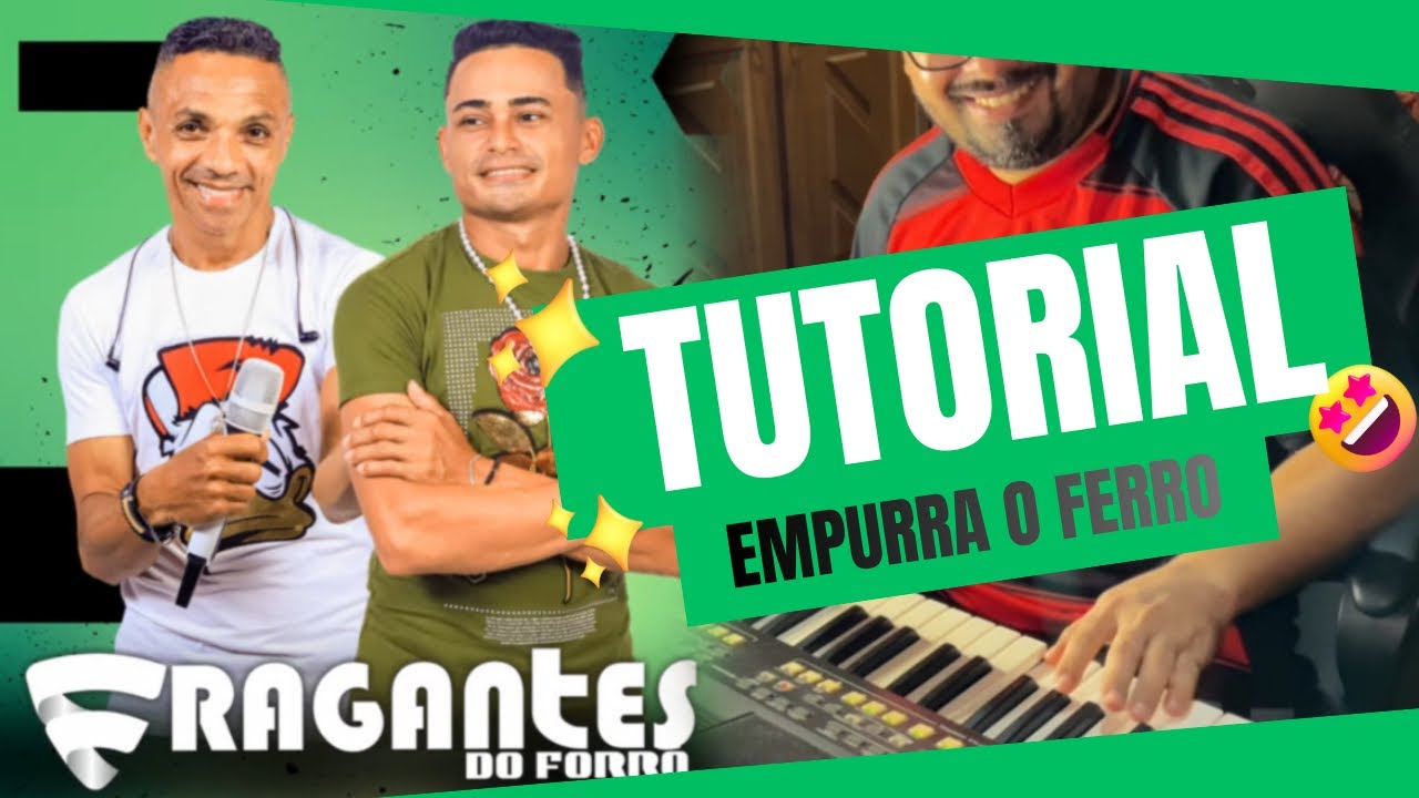 COMO TOCAR A MÚSICA - EMPURRA O FERRO / FRAGANTES DO FORRÓ #videoaula #tutorial 