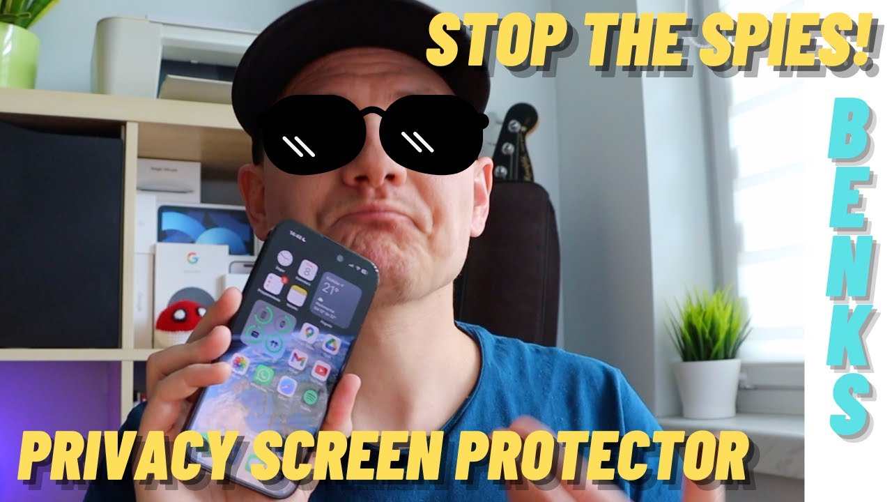 [Tech #32 🇬🇧] Screen Protector for Spies: Benks Privacy Shield
