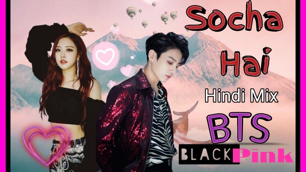 BTS || Blackpink  /  Korean mix || keh Du Tmhe