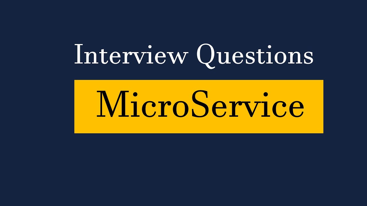 Microservices Interview questions | Interview Preparation