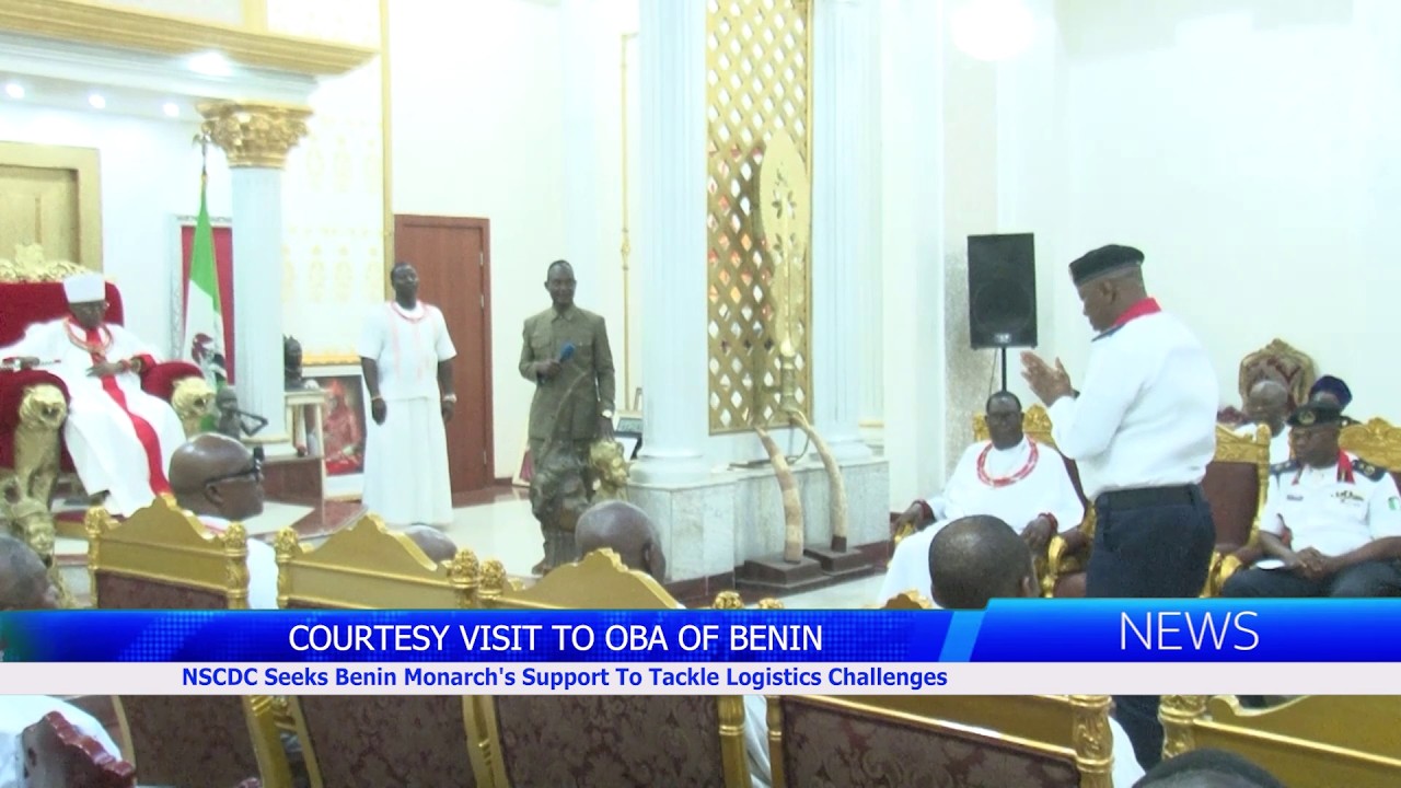 NSCDC обращается за поддержкой к монарху Бенина для решения логистических проблем.