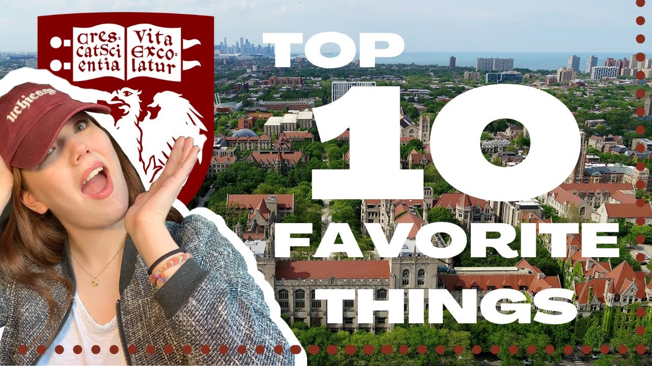 My Top 10 Favorite Things at UChicago