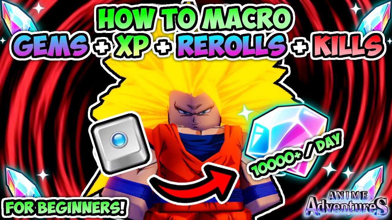 *EASY* How To Macro GEMS REROLLS And WORTHINESS In Anime Adventures!