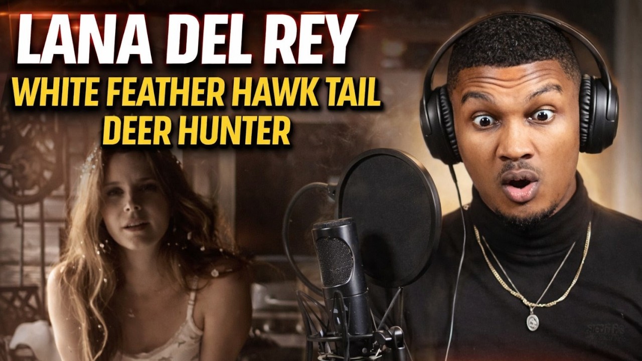 Лана Дель Рей - White Feather Hawk Tail Deer Hunter [РЕАКЦИЯ]