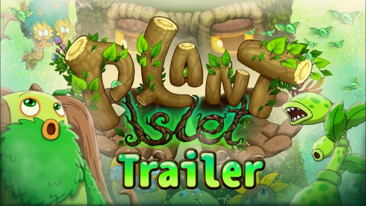 my singing monsters - PLANT ISLET (trailer)