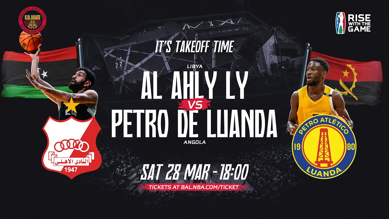 Al Ahly Ly (Libya) VS Petro de Luanda (Angola) - Live Game - BAL6 - Kalahari Conference 2026