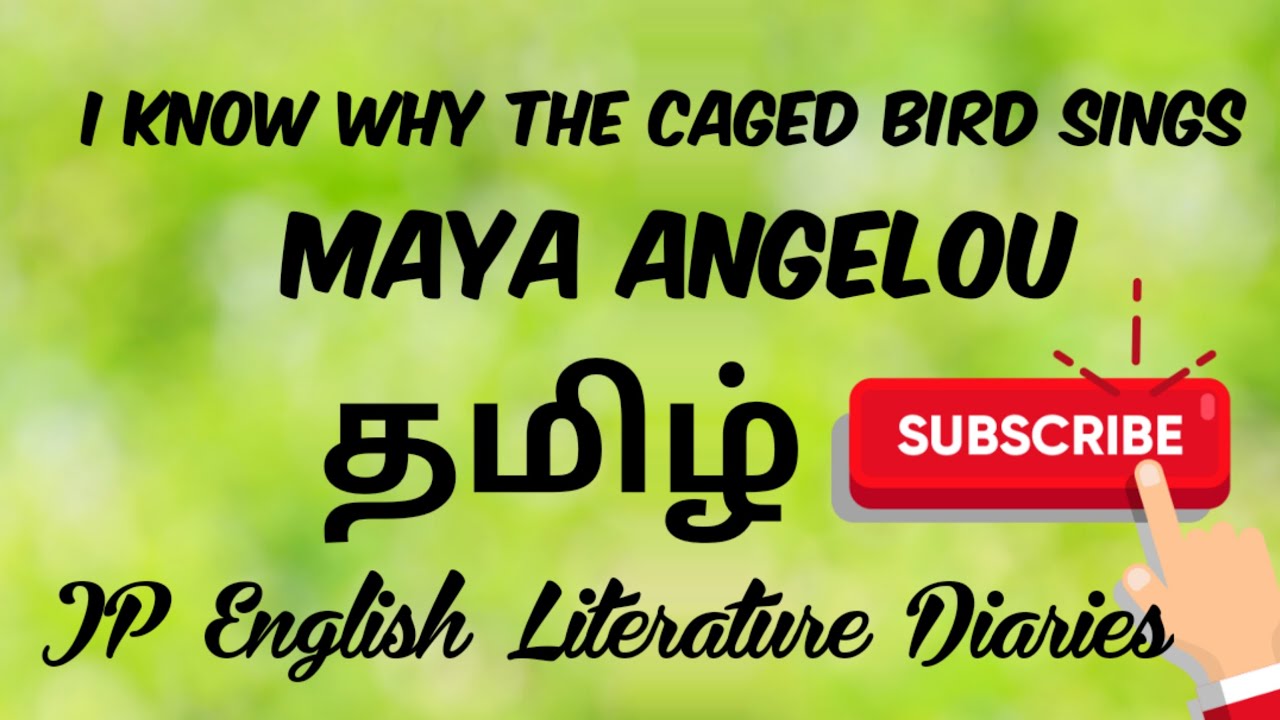 I Know Why the Caged Bird Sings by Maya Angelou Summary in Tamil