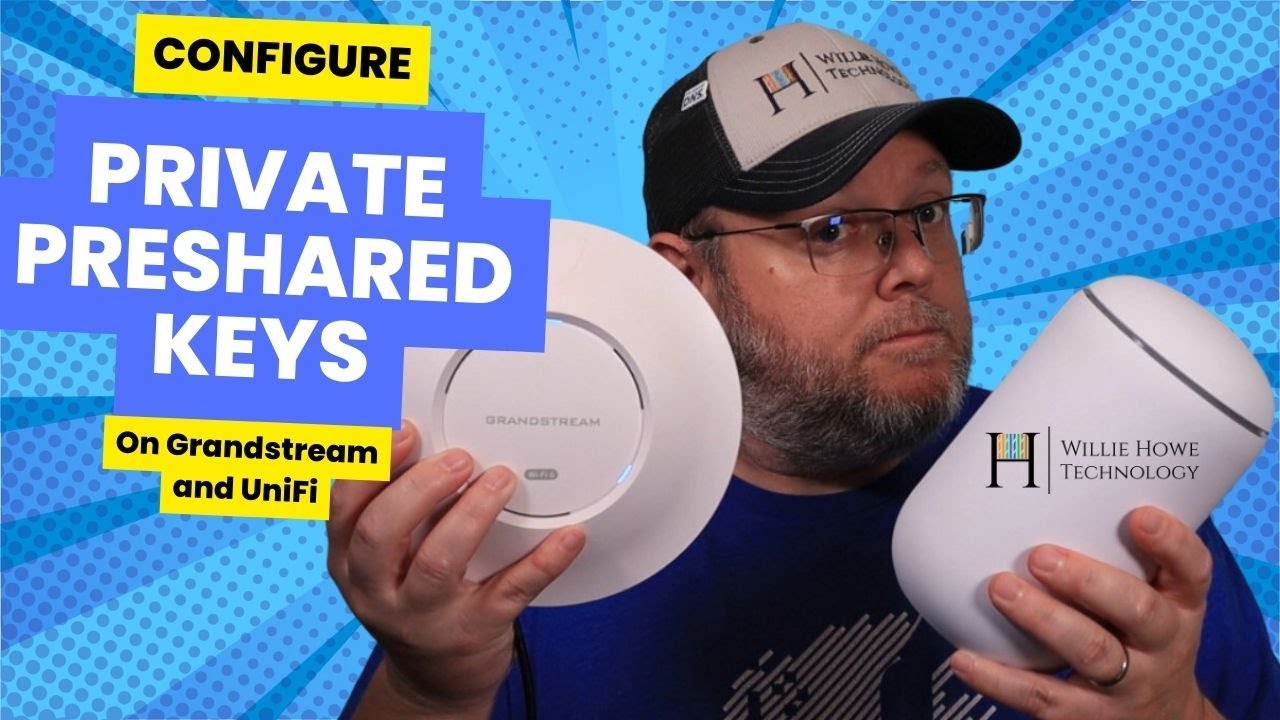 Configure Private Pre-Shared Keys on UniFi and Grandstream