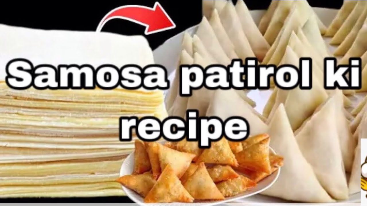Samosa patirol ki recipe