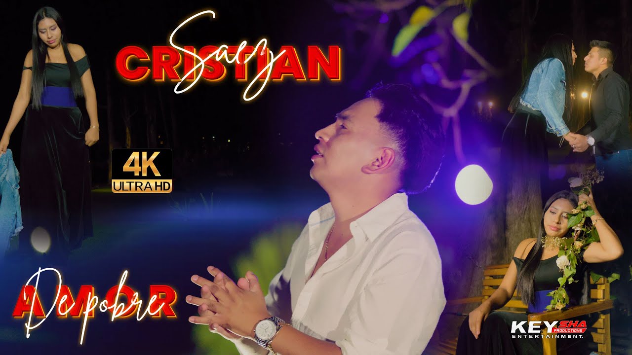 CRISTIAN SAEZ //TU SUEÑO DE AMOR // AMOR DE POBRE// VIDEO OFICIAL 4K 2025