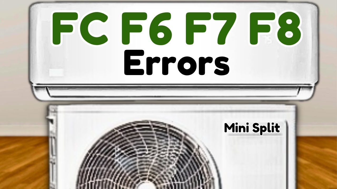 Как исправить коды ошибок FC F6 F7 F8 в Mini Split AC