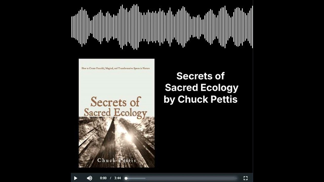Secrets of Sacred Ecology - Introduction