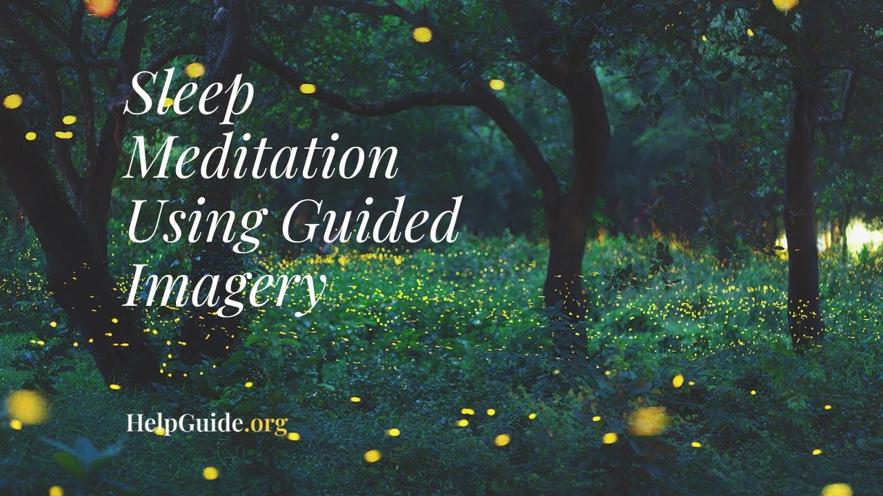 Sleep Meditation Using Guided Imagery