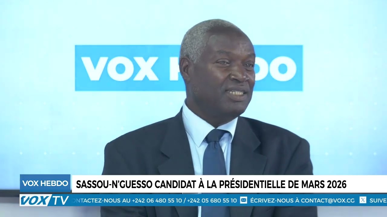 VoxHebdo partie 2 : Sassou- N'Guesso candidat à la présidentielle de Mars 2026