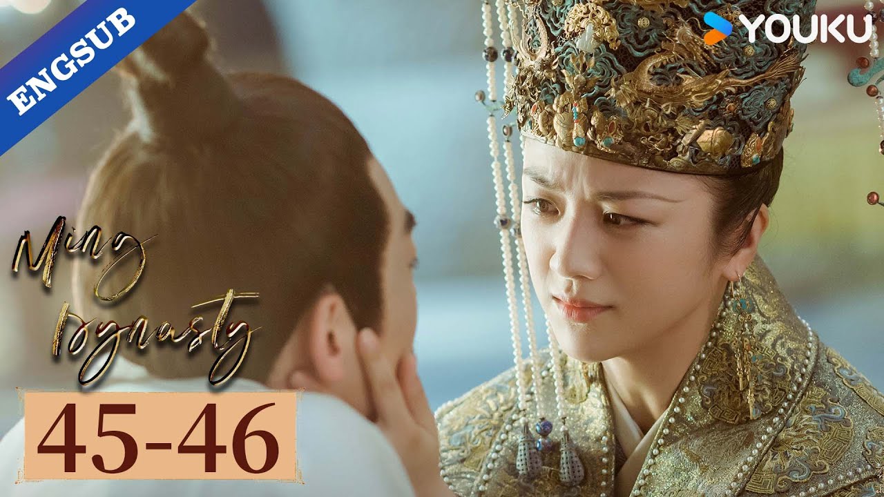 【ENG SUB】Ming Dynasty EP45-46 | Tang Wei / Zhu Yawen / Deng Jiajia / Qiao Zhenyu | YOUKU