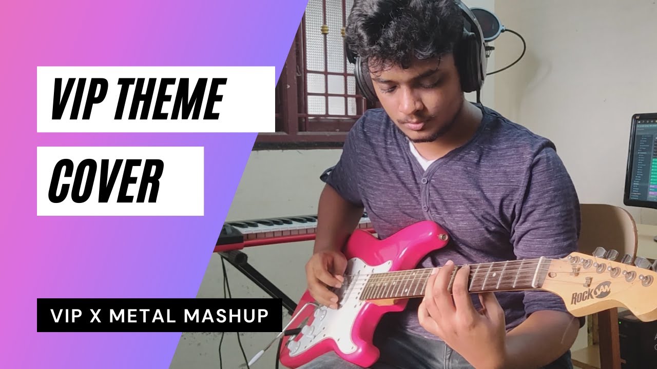 VIP Theme Song | Guitar Cover | VIP x METAL Mashup | #Anirudh