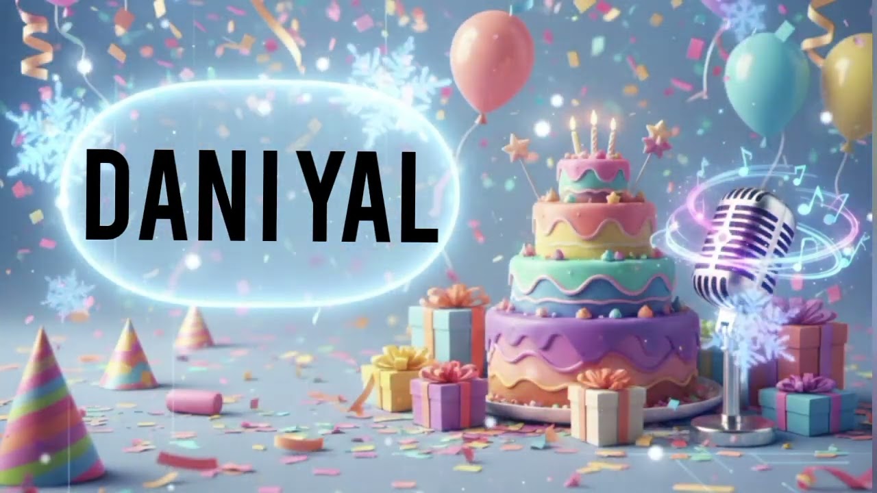 Daniyal Birthday Song  🎂| Happy Birthday Song For Kids