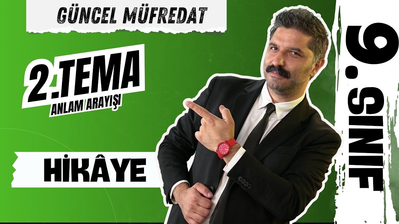 Hikâye | 9.SINIF | 2.TEMA |Türk Dili ve Edebiyatı Dersi