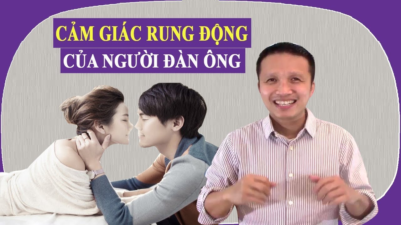 🔴Cảm giác rung động của đàn ông! Không hiểu phần này thì coi như chưa biết gì về tình cảm!