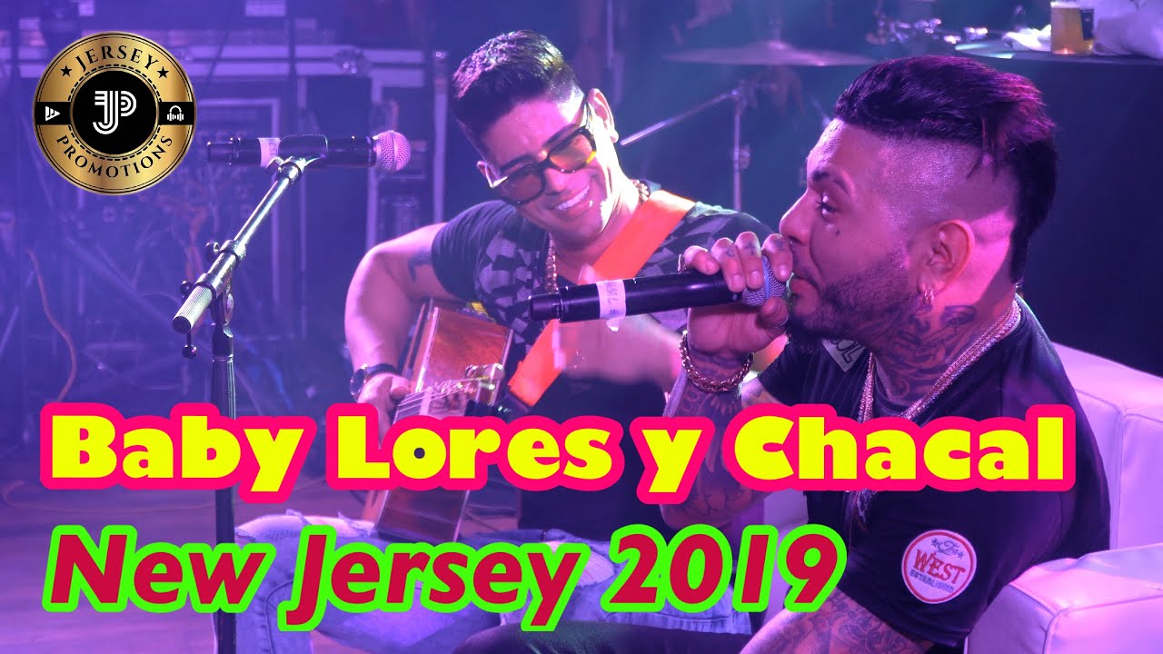 El Chacal Y Baby Lores en New Jersey 2019 #elchacal