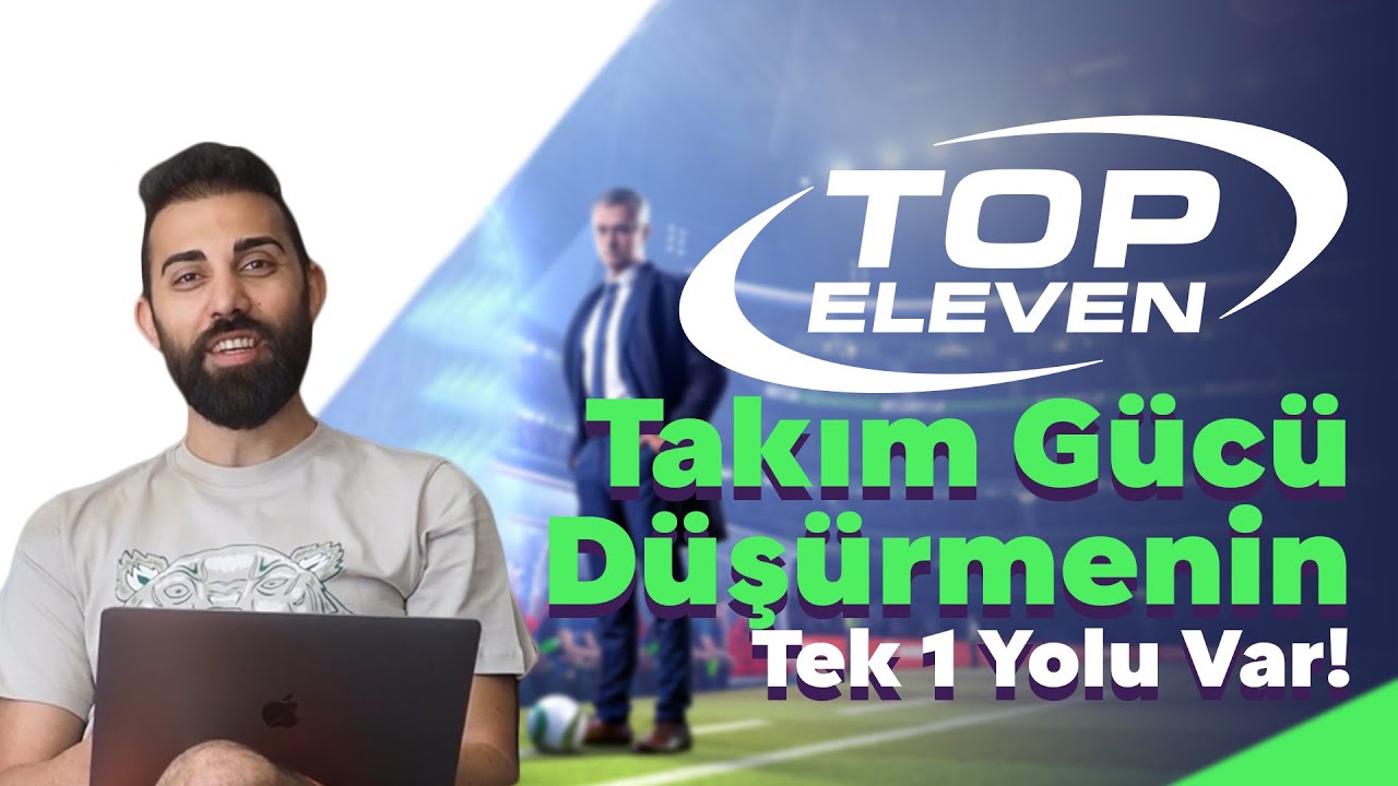 Top Eleven Takım Gücü Düşürme 2023! Top Eleven Takım Kalitesi Düşürme En Basit Taktiği!