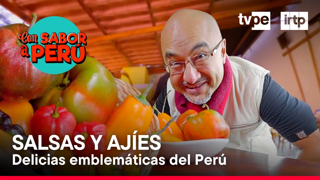 Con sabor a Perú: Salsas y Ajíes, sabor y color (09/06/2024) | TVPerú
