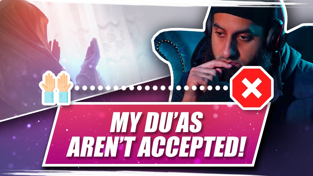 #18 Why Aren't My Dua's Being Accepted || Naseeha Sessions