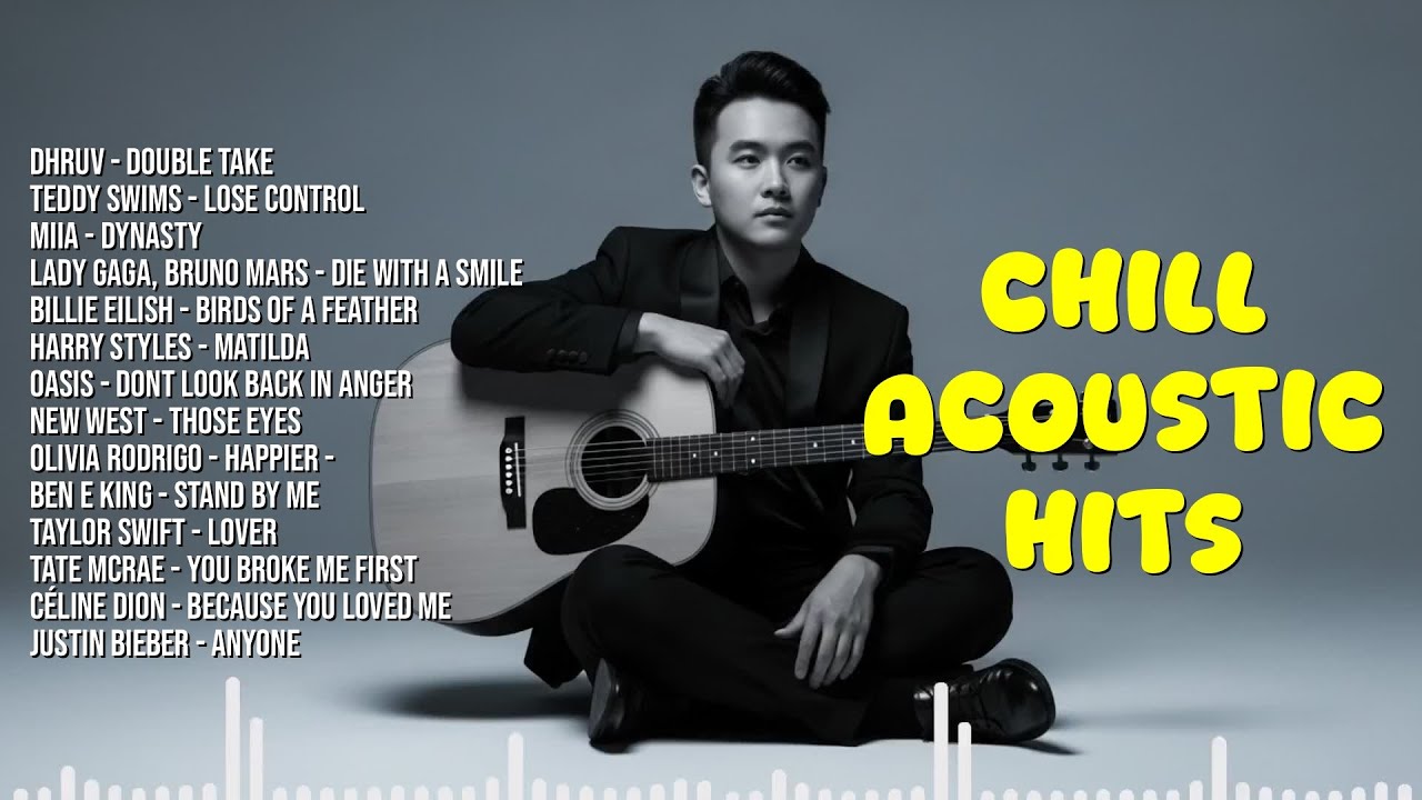 Chill Acoustic Hits 2026 | YouTube Music | Dhruv, Teddy Swims, Miia, Lady Gaga, Bruno Mars