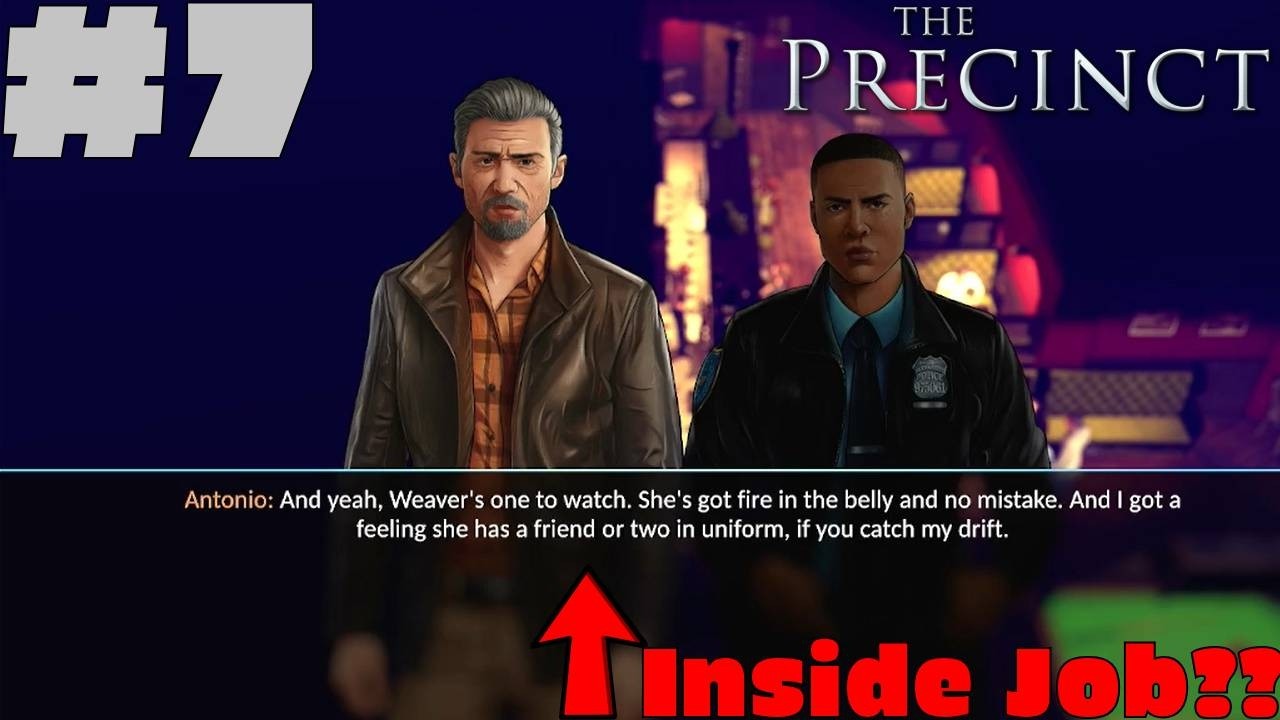 Playing The Precinct | Ep 7 | Walkthrough | An Inside Job?!?!