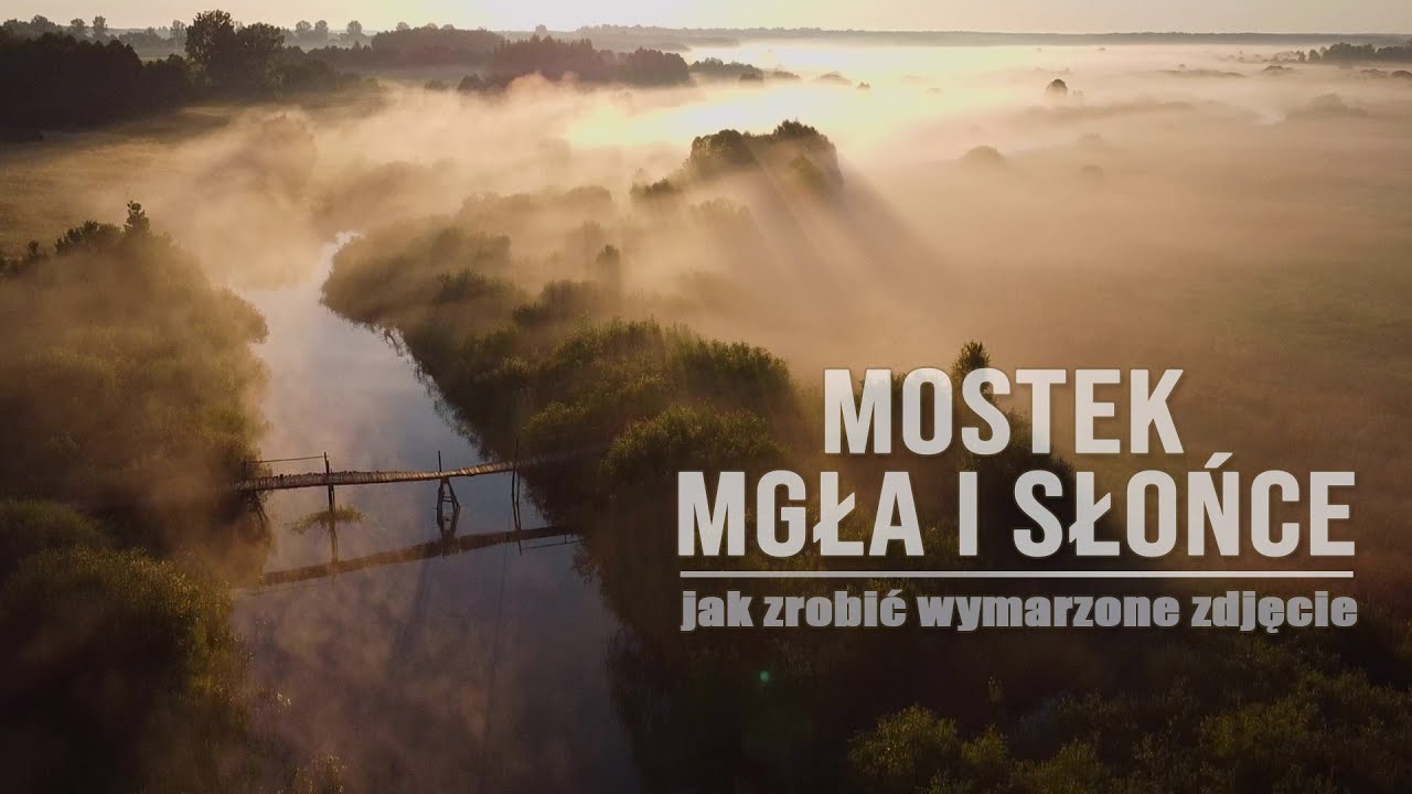Mostek, mgła i słońce. Jak zrobić wymarzone zdjęcie.