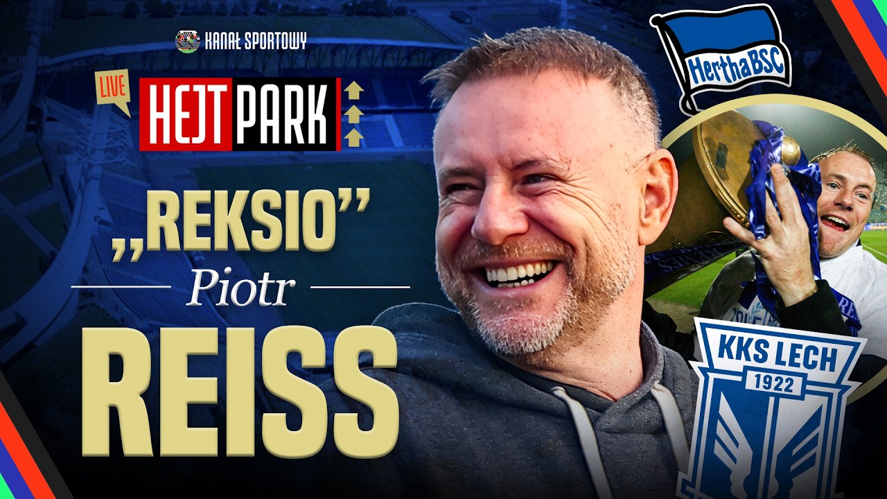 PIOTR REISS – ANEGDOTY I WSPOMNIENIA: LECH, HERTHA, WARTA. BORZĘCKI I SŁAWIŃSKI | HEJT PARK