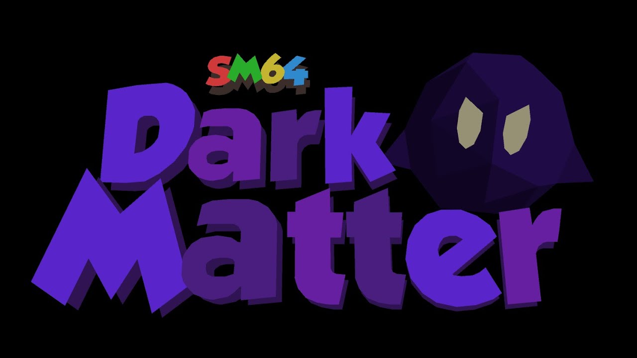 SM64 Dark Matter - Stream 6