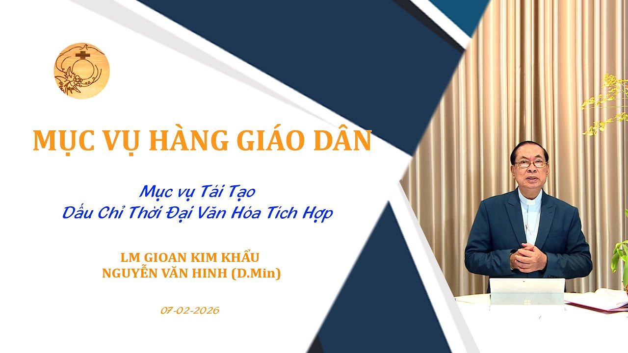 DẤU CHỈ THỜI ĐẠI VĂN HÓA TÍCH HỢP/ Lm Gioan Kim Khẩu Nguyễn Văn Hinh ( D.Min).