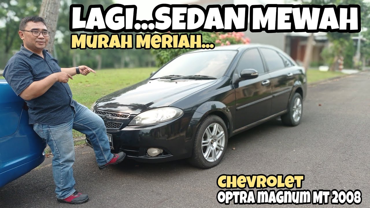 CHEVROLET OPTRA MAGNUM SEDAN MEWAH BEKASNYA MURAH MERIAH‼️