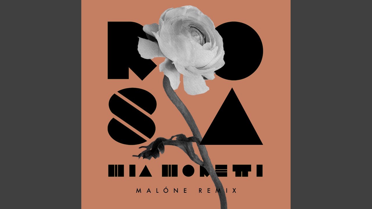 Rosa (Malóne Remix)
