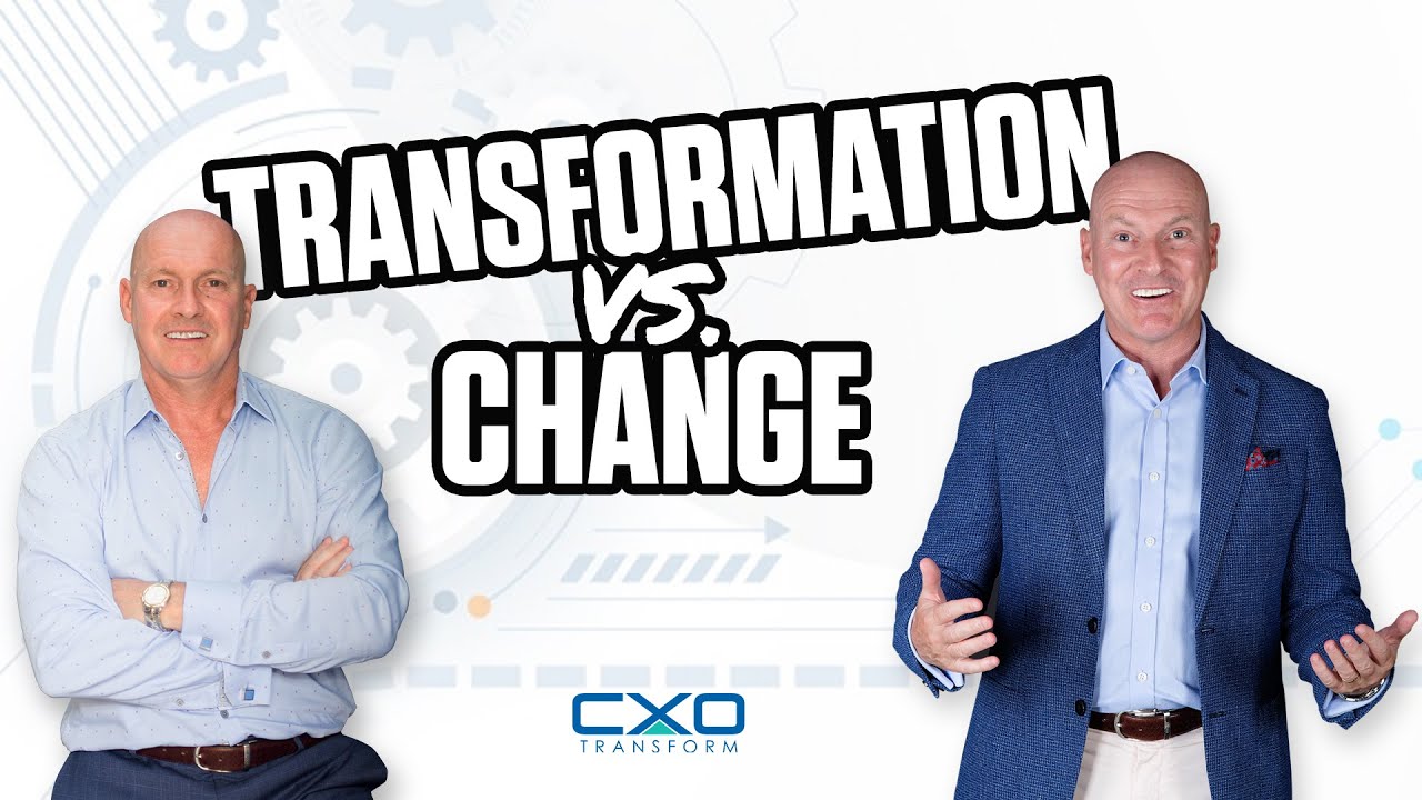 Transformation VS Change