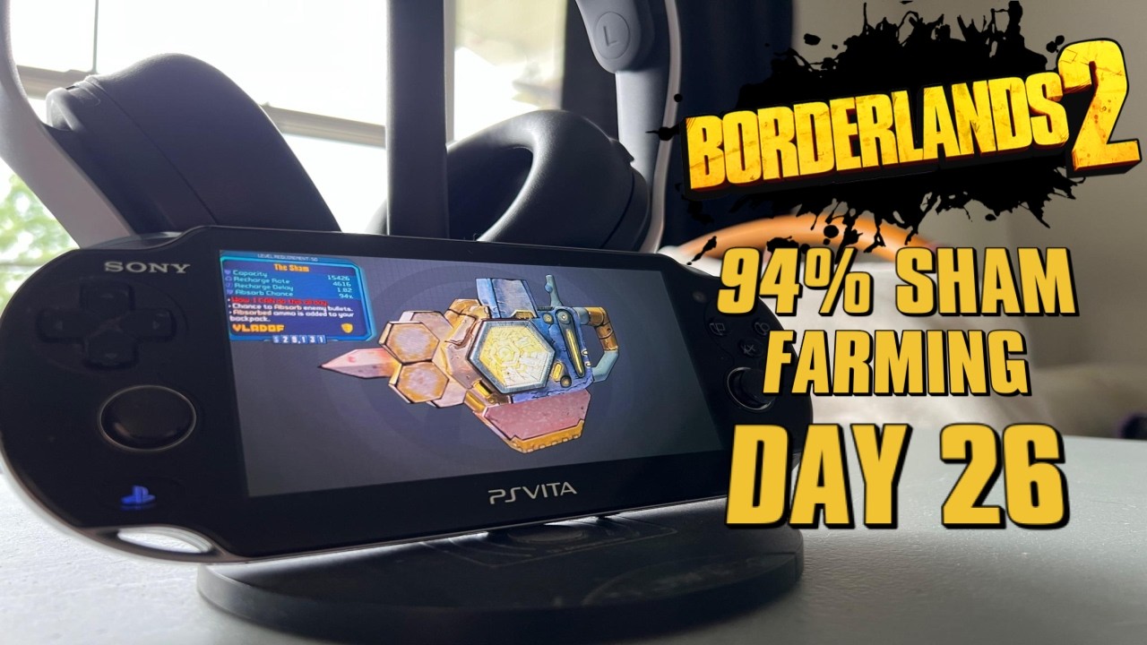 Borderlands 2 PS Vita 94% Sham Farm Day 26