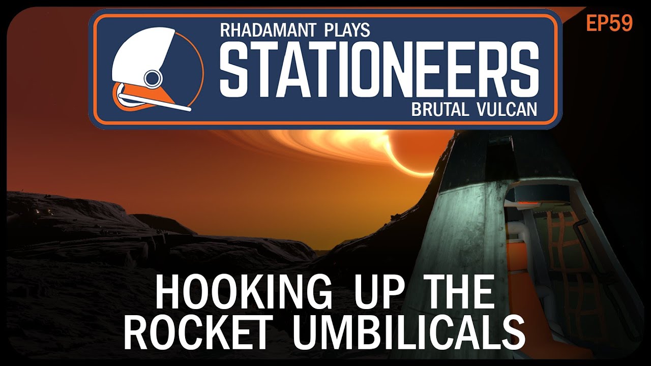 Hooking Up The Rocket Umbilicals in Stationeers Vulcan - Surviving Hell // EP59