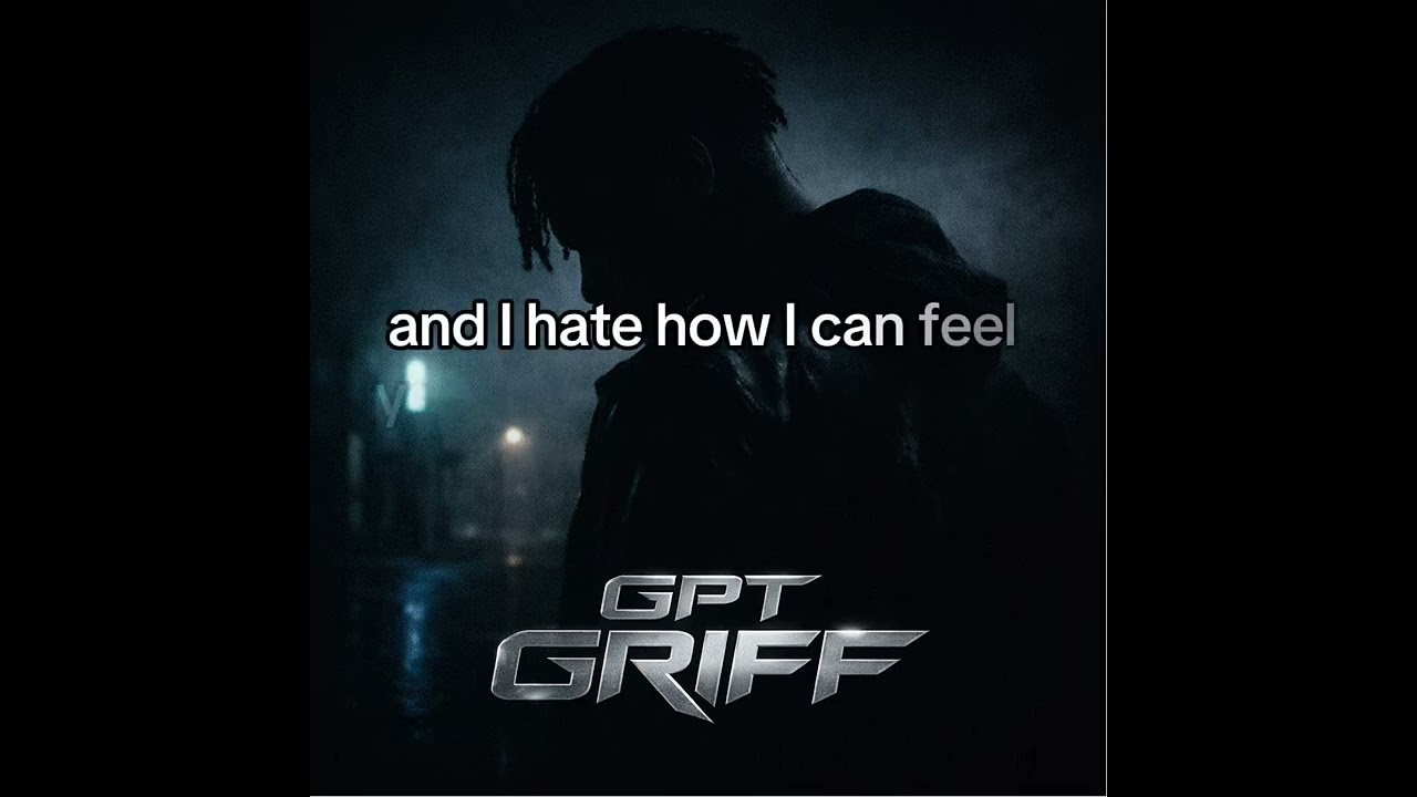 GPT Griff – Don’t Let Me Be Okay (Official Lyric Video)