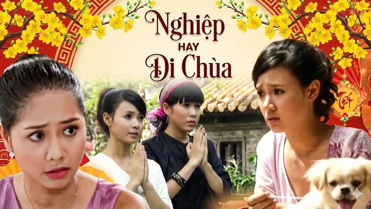 NGHIỆP HAY ĐI CHÙA | Phim Truyện Việt Nam 2026 | Phim Truyện Việt Nam Mới Nhất 2026 | Phim Truyện