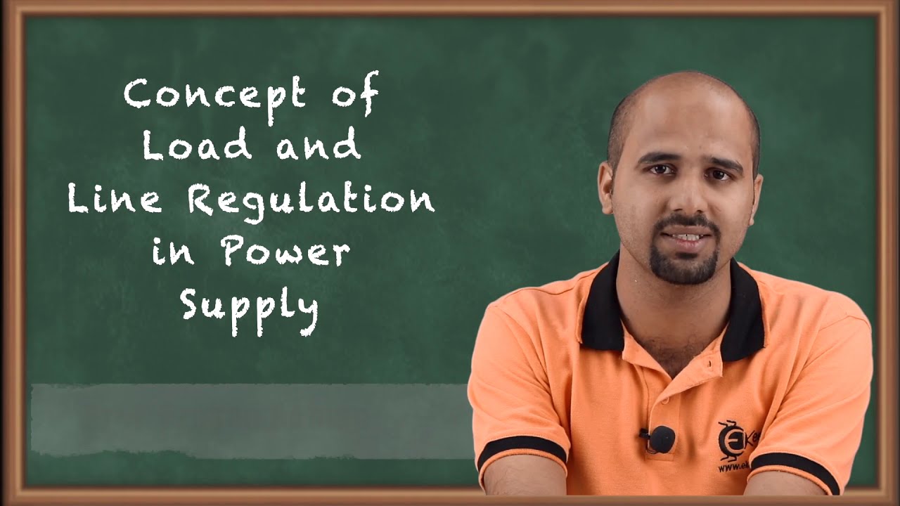 Concept of Load and Line Regulation in Power Supply | Electronic Devices and Circuits - 1 in EXTC