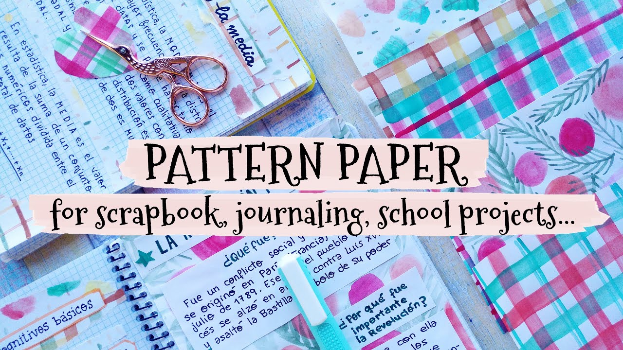 HOW TO MAKE PATTERN PAPER AT HOME: CREATIVE WAYS TO FILL YOUR NOTEBOOKS  📚 SCRAPBOOKING & JOURNALING